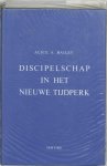 Alice A. Bailey - Discipelschap in het nieuwe tijdperk 1