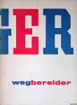 Sandberg, W. (ontwerp) - Stedelijk Museum Amsterdam: Léger: wegbereider