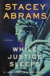 Stacey Abrams 258459 - While Justice Sleeps