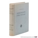 Gerland, E. - Geschichte der Physik. Erste Abteilung: Von den ältesten Zeiten bis zum Ausgange des achtzehnten Jahrhunderts.