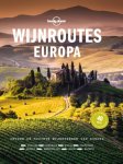 Lonely Planet - (1) Wijnroutes Europa