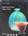 Carlo Burschel, Heinz Scheffele - WMF Ikora &amp; Myra Gläser / Glass