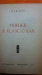 Hegger H.J. - Moeder, ik klaag u aan