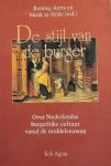 AERTS Remieg, TER VELDE Henk (red.) - De Stijl van de burger - over Nederlandse burgerlijke cultuur vanaf de middeleeuwen