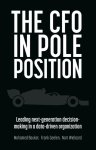 Mohamed Bouker 208212, Frank Geelen 208213, Nart Wielaard 87790 - The CFO in Pole Position Leading next-generation decision-making in a data-driven organization