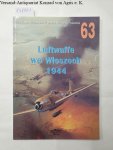 Beale, Nick, Ferdinando D'Amico und Gabriele Valentini: - Luftwaffe we Wloszech 1944 :
