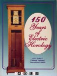 Elmer G. Crum, William F. Keller - 150 Years of Electric Horology