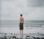 SANK, MICHELLE. - The Submerged.  Michelle Sank   [isbn 9789053307434]