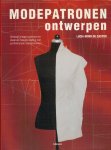 Castro Lucia Mors De - Modepatronen Ontwerpen: ontwp je eigen patronen en maak de mooiste kleding met professionele naaitechnieken