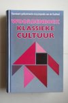 G.H. en G.Halsberghe ; Waele, F.J. de - encyclopedie: Woordenboek KLASSIEKE CULTUUR  Standaard geillustreerde encyclopedie van de Oudheid