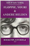 Hek, Youp van 't - Floppie, Youri & andere helden