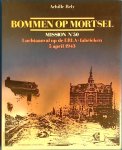 Achille Rely - Bommen op Mortsel mission no. 50 : luchtaanval op de ERLA-fabrieken, 5 april 1943