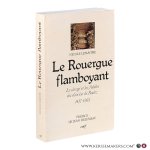 Lemaître, Nicole. - Le Rouergue flamboyant. Clergé et paroisses du diocèse de Rodez 1417–1563. Préface de Jean Delumeau.