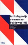Michiels, F.C.M.A. (red.). - Artikelsgewijs commentaar Politiewet 1993.