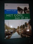 Pelgrim, Egbert - Het Gooi toen & nu deel 5 "Komen en gaan"