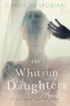 Carrie Mesrobian - The Whitsun Daughters