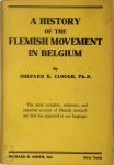Shepard B. Clough - A History of the Flemish Movement in Belgium A Study in Nationalism