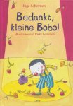 Scheynen, Inge - Bedankt, kleine Bobo! Illustraties van Riske Lemmens Scheynen, Inge - Bedankt, kleine Bobo! Illustraties van Riske Lemmens