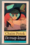 Potok, C. - De troop-leraar / een eigentijds spookverhaal Potok, C. - De troop-leraar / een eigentijds spookverhaal