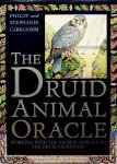 Carr-Gomm, Philip and Stephanie - The Druid Animal Oracle. Working with the sacred animals of the druid tradition