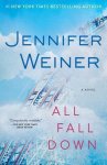 Jennifer Weiner - All Fall Down