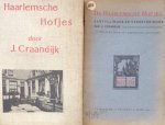 Craandijk, J. - 2 Delen in 1 koop: De Haarlemsche Hofjes. 26 Lichtdrukken met bijschriften en De Haarlemsche Hofjes. Aanvullingen en verbeteringen