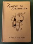 Milo, D.W. - Zangers en speellieden; bijdrage tot de ontwikkeling van een calvinistische kerkmuziek