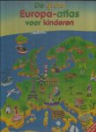 Pieters, Inge  -  vertaling - De Grote Europa-atlas voor kinderen vanaf 7 jaar