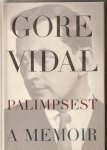 Vidal, Gore - Palimpsest. A memoir