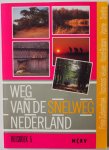 Timmer, Cees; Illustrator : Lucas, Rob - Weg van de snelweg Nederland reisboek 5, Friese Zuidwethoek, Noordoost Veluwe, Noord Brabant, Voorne, Drenthe