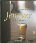 - Jenever. Van korrel tot borrel door Stefaan Van Laere - Jenever. Van korrel tot borrel door Stefaan Van Laere