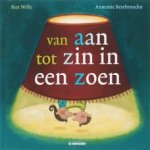 Wille, Riet met ill. van Annemie Berenbrouckx - Van aan tot zin in een zoen ( avi start)