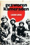 Uris, Leon - Gezworen kameraden