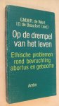 Wert G.M.W.R de / I.D. de Beaufort (red.) - Op de drempel van het leven