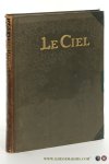 Berget, Alphonse / Lucien Rudaux. - Nouvel Astronomie pittoresque. Le Ciel. Illustré sous la direction de Lucien Rudaux. 710 reproductions photographiques. 275 cartes ou dessins, 2 cartes hors texte en couleurs, 8 hors-texteen couleurs, 16 hors-texte monochromes.