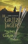 John Flanagan  26696 - De Grijze Jager 1 : De ruïnes van Gorlan