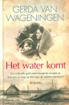 Wageningen, Gerda van - Het water komt