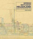 Aidan Dodson - German Battleship Helgoland Detailed in the Original Builders' Plans
