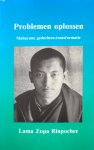 Rinpochee, Lama Zopa - Problemen oplossen; Mahayana gedachten-transformatie
