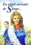 Otter, Kees den - En altijd stroomt de Slinge...