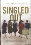 Nicholson, Virginia - Singled Out: How Two Million Women Survived without Men After the First World War