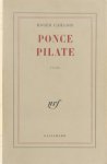 Roger Caillois - Ponce Pilate