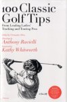 Christopher Obetz, Anthony Ravielli - 100 Classic Golf Tips from Leading Ladies' Teaching and Touring Pros
