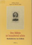 Körner, Wolfram et al. - Dies Bildnis ist bezaubernd schön. Musikalisches im Exlibris. Körner, Wolfram et al. - Dies Bildnis ist bezaubernd schön. Musikalisches im Exlibris.