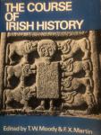 T.W. Moordt, F.X. Martin - The Cours of Irish History