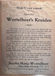 Wortelboer, Jacoba Maria. - [Brochure Alternative Medicine] Wacht u voor namaak! Oprechte Wortelboer's Kruiden van Jacoba Maria Wortelboer, Oude pekela, Holland.
