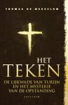 Thomas de Wesselow - Het teken de lijkwade van Turijn en het mysterie van de opstanding