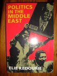 Kedourie, Elie - Politics in the Middle East