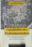 Hölbl, Günther: - Geschichte des Ptolemäerreiches: Politik, Ideologie und religiöse Kultur von Alexander dem Grossen bis zur römischen Eroberung :