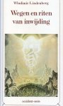 Wladimir Lindenberg - Wegen en riten van inwijding Wladimir Lindenberg - Wegen en riten van inwijding